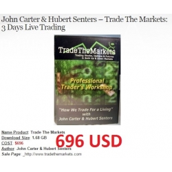 John Carter & Hubert Senters – Trade The Markets 3 Days Live Trading